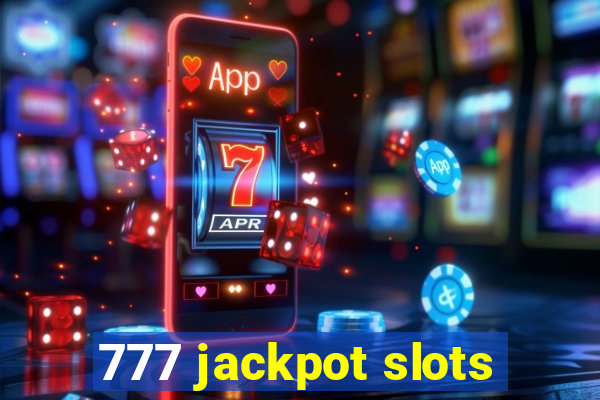 777 jackpot slots