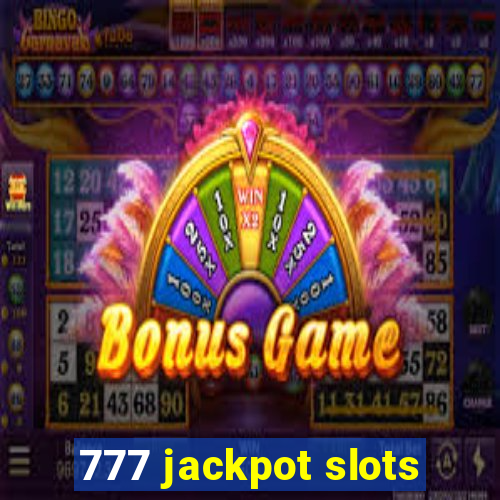 777 jackpot slots