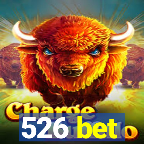 526 bet