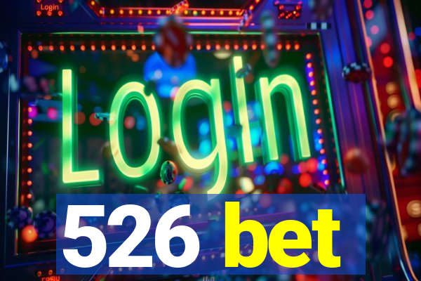 526 bet