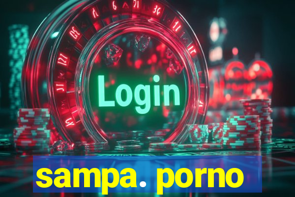 sampa. porno