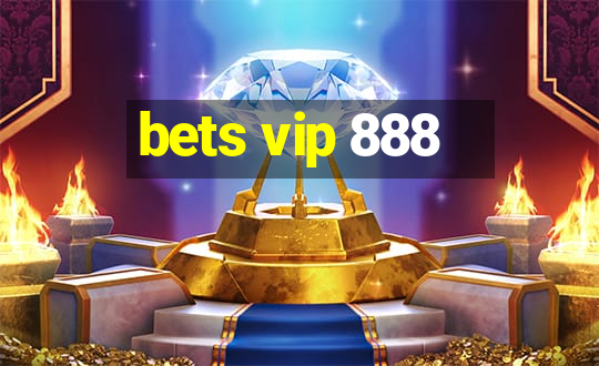 bets vip 888