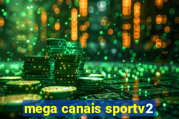 mega canais sportv2