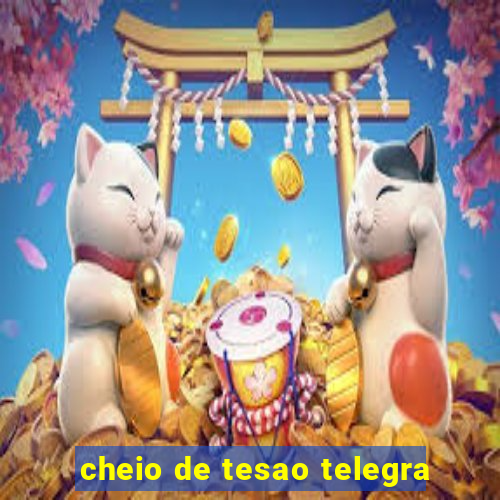 cheio de tesao telegra