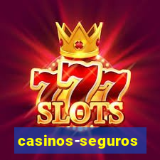 casinos-seguros