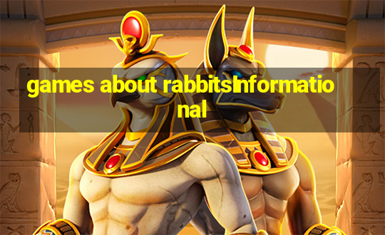 games about rabbitsInformational