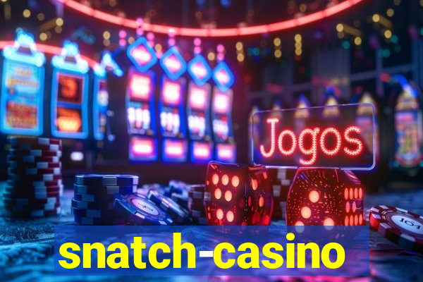 snatch-casino