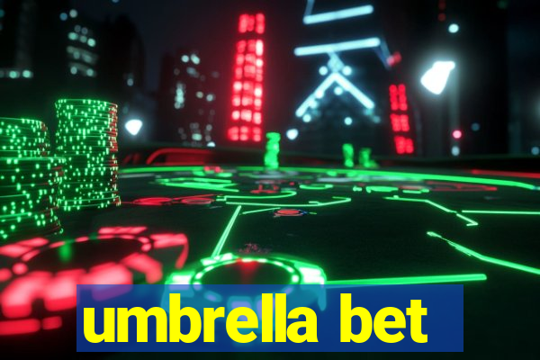 umbrella bet