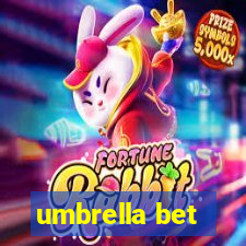 umbrella bet