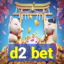 d2 bet