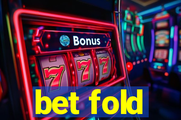 bet fold