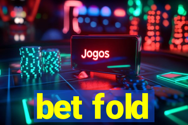 bet fold