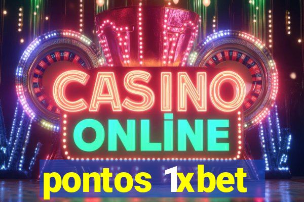 pontos 1xbet