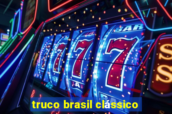 truco brasil clássico