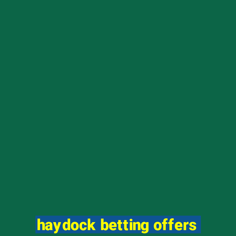 haydock betting offers