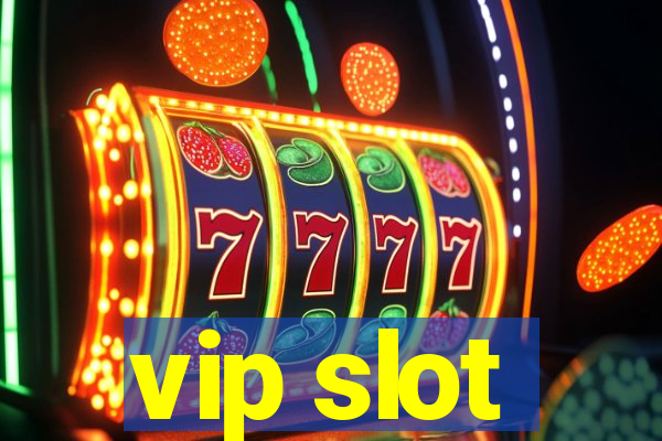 vip slot