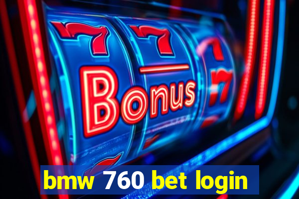 bmw 760 bet login