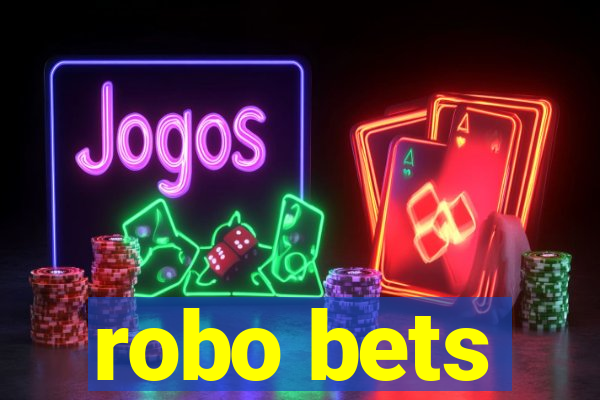 robo bets