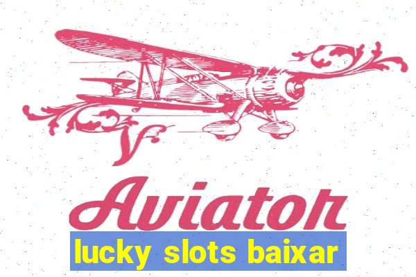 lucky slots baixar