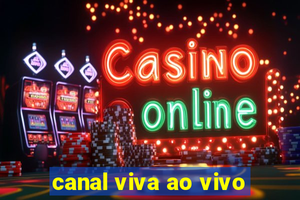 canal viva ao vivo