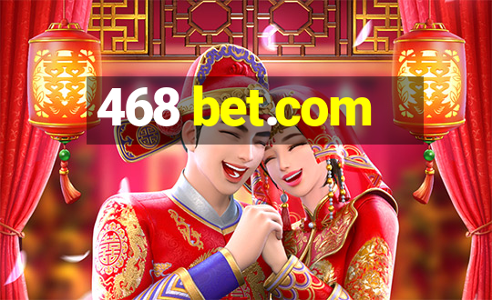 468 bet.com