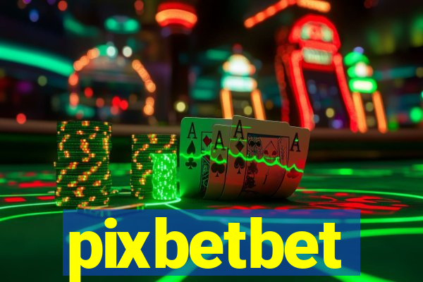 pixbetbet