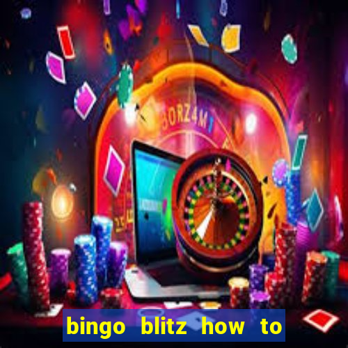 bingo blitz how to level up fast