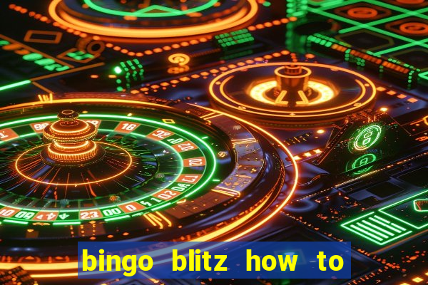 bingo blitz how to level up fast