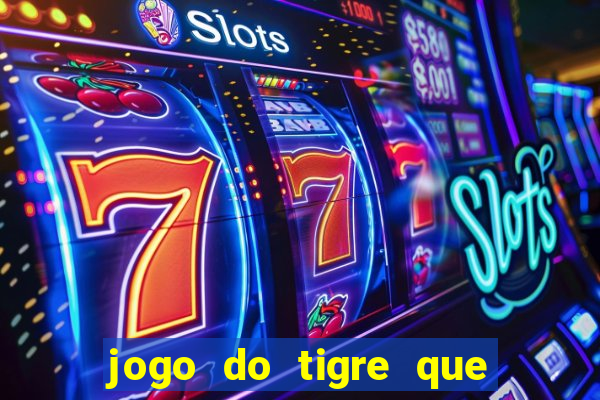 jogo do tigre que aposta 1 real