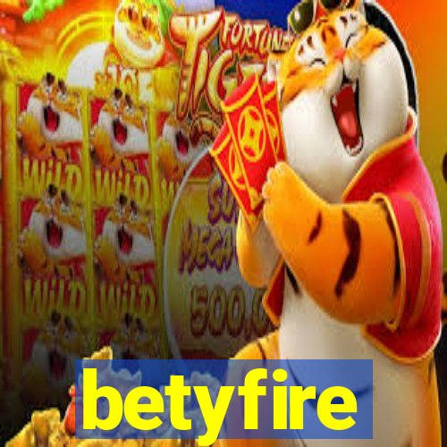 betyfire