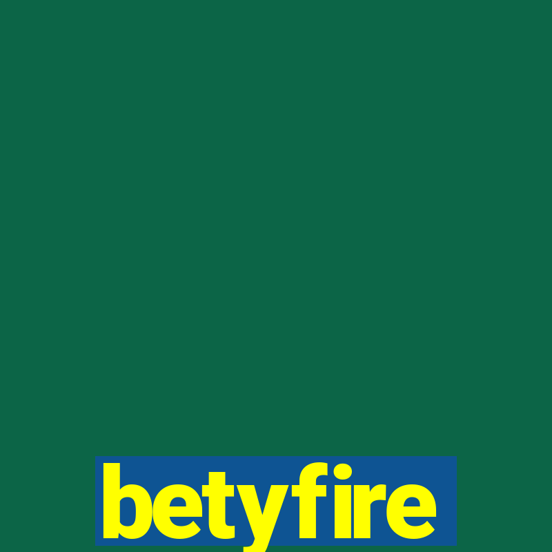 betyfire