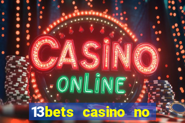 13bets casino no deposit bonus