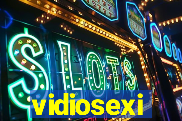 vidiosexi