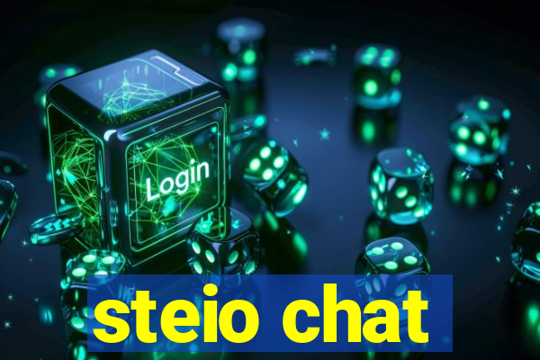 steio chat