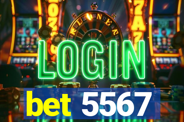 bet 5567