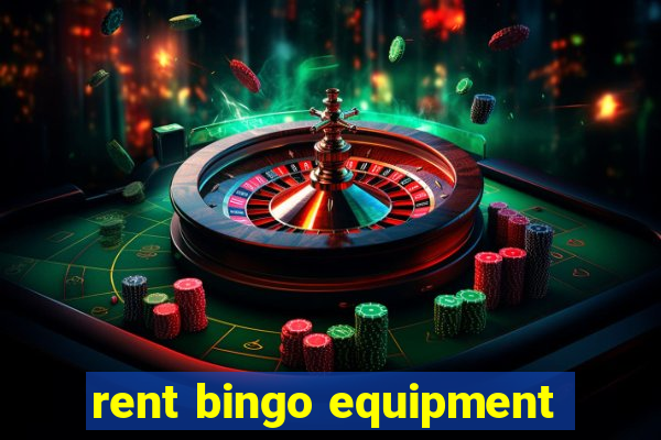 rent bingo equipment