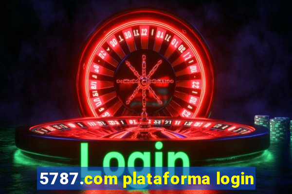 5787.com plataforma login