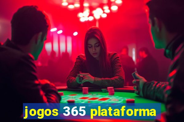 jogos 365 plataforma