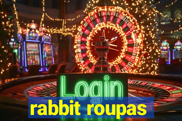 rabbit roupas