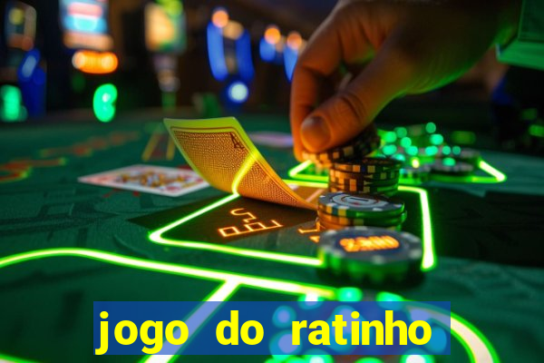 jogo do ratinho para ganhar dinheiro