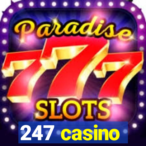 247 casino