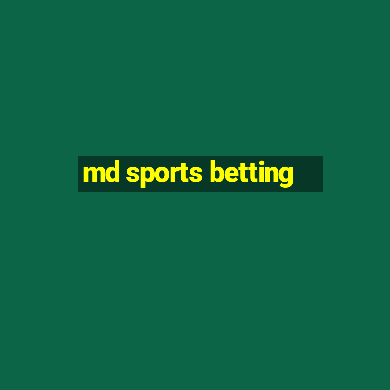 md sports betting