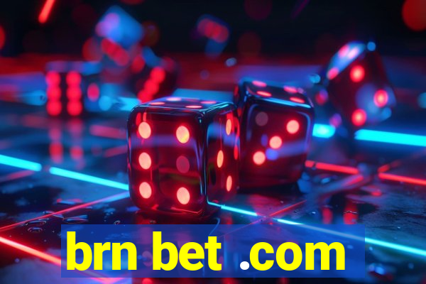 brn bet .com