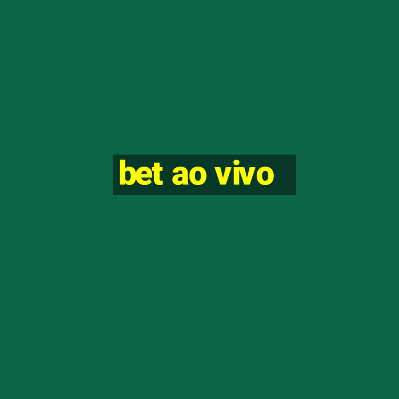 bet ao vivo