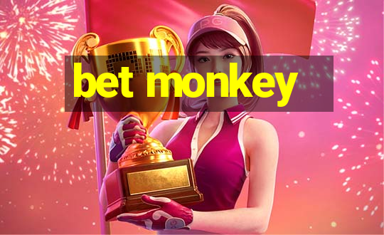 bet monkey