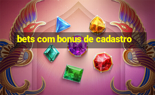 bets com bonus de cadastro