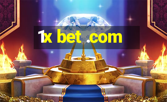 1x bet .com