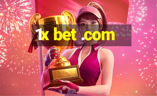 1x bet .com