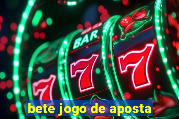 bete jogo de aposta