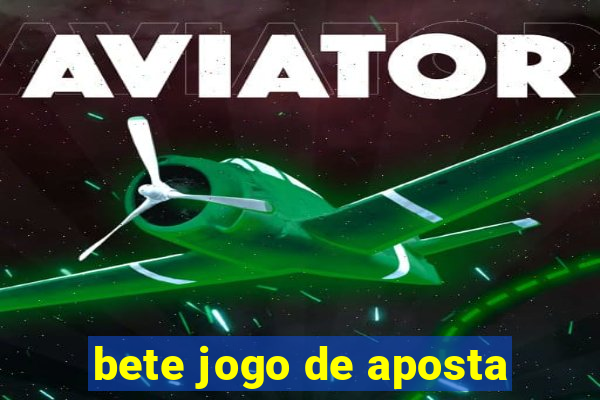 bete jogo de aposta